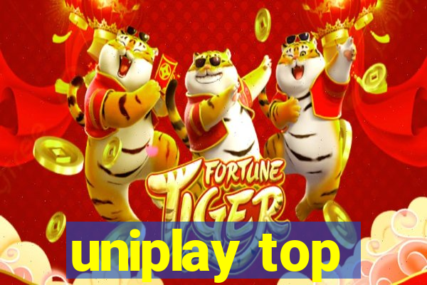 uniplay top